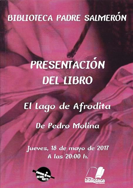 Pedro Molina presenta su libro ‘El Lago de Afrodita’ en Cieza
