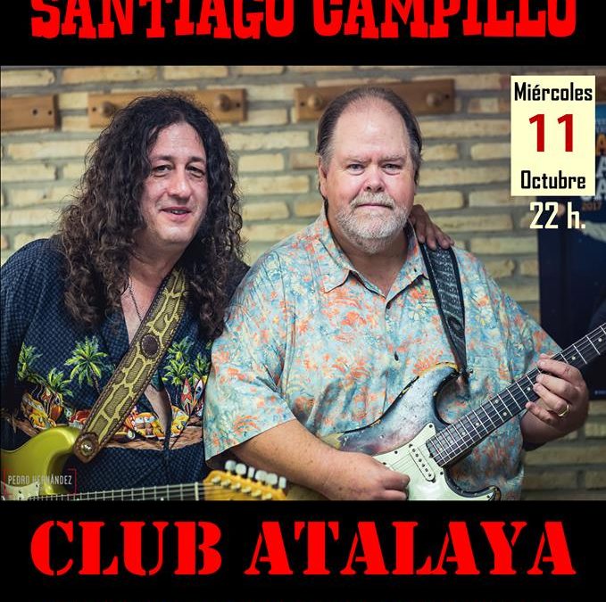 Cartel del Concierto de Santiago Campillo y Buddy Whittington en el Club Atalaya Ateneo de la Villa de Cieza