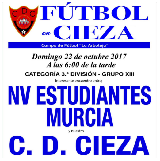 Cartel del partido del Club Deportivo Cieza, juega de nuevo en la Arboleja