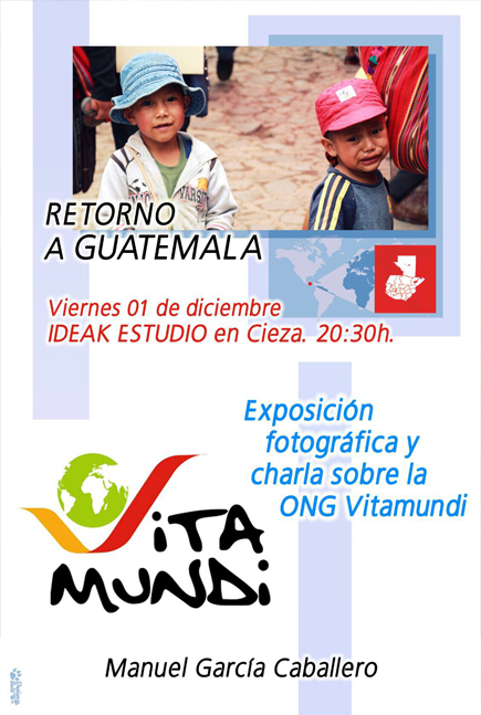 Cartel de la Exposición fotográfica y charla sobre la ONG 'Vitamundi'en la sala Ideak Cieza.