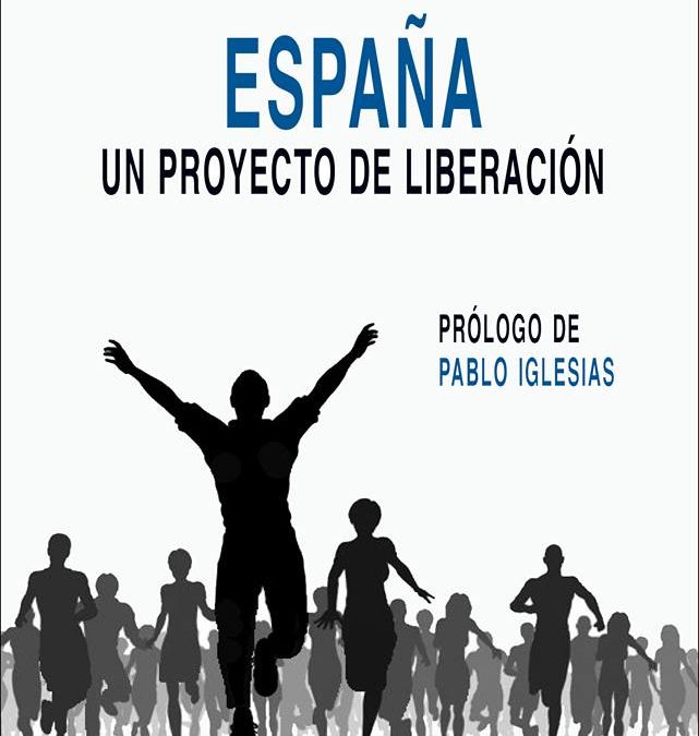 Imagen principal de la portada del libro España un Proyecto de Liberación.