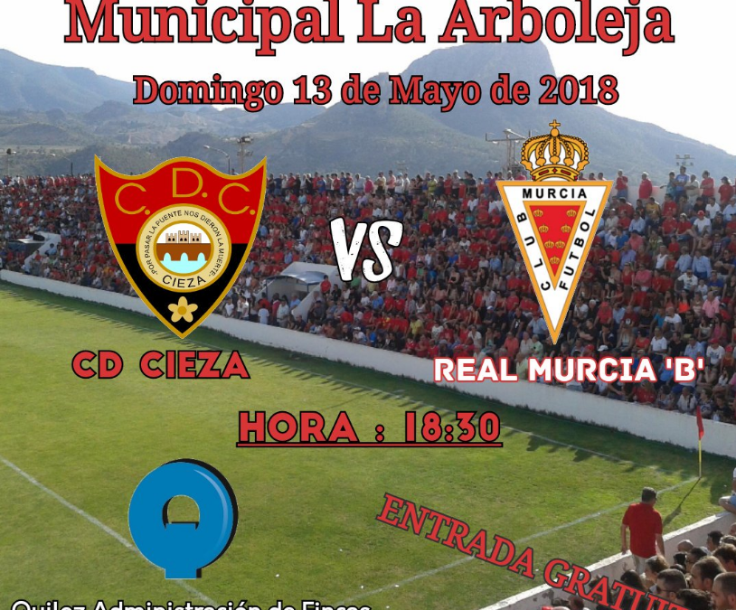 Montaje del cartel del partido C.D. Cieza en la Arboleja contra el Real Murcia Imperial.