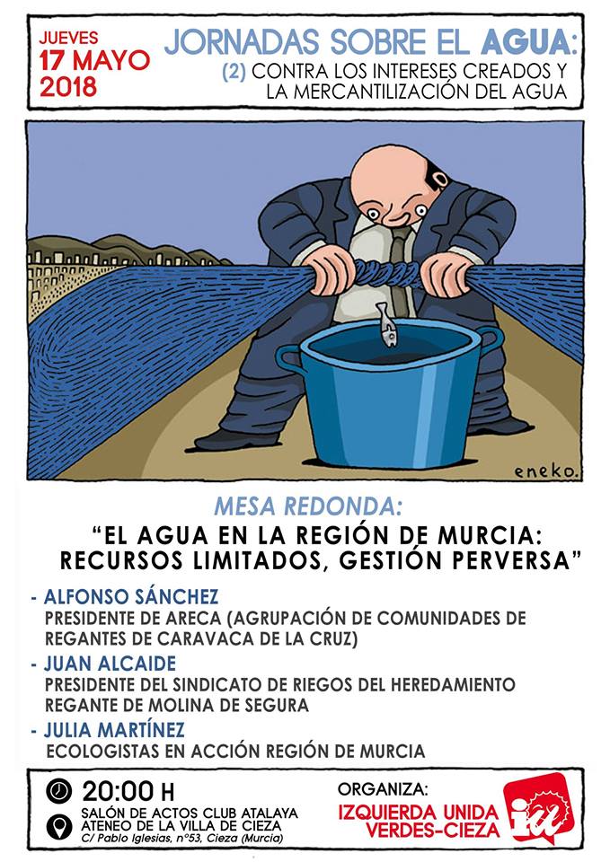 Foto con la información de la mesa redonda titulada El agua en la Región de Murcia recursos limitados, gestión perversa.