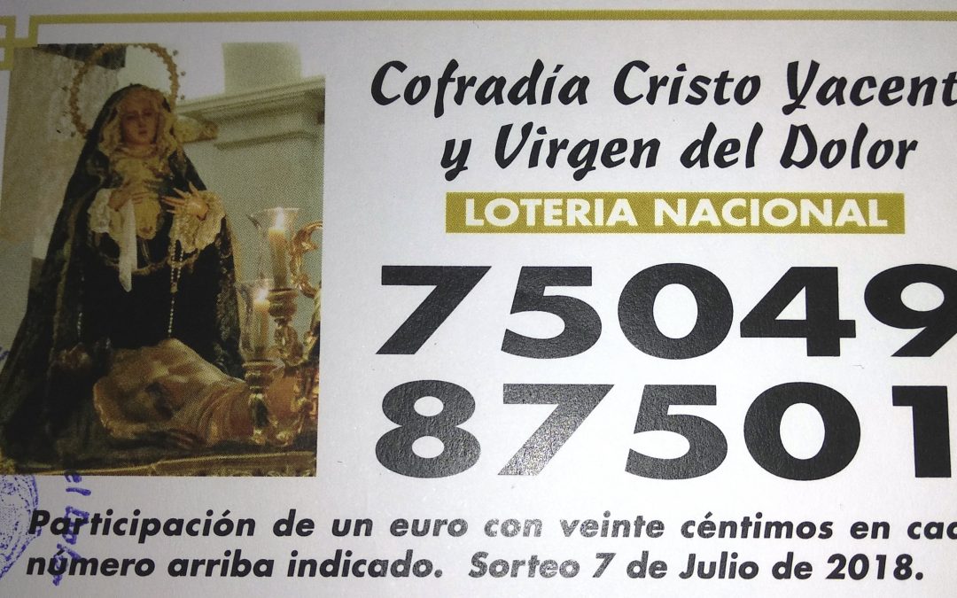 La Cofradía del Cristo Yacente y Virgen del Dolor informa del pago de las participaciones de lotería premiadas