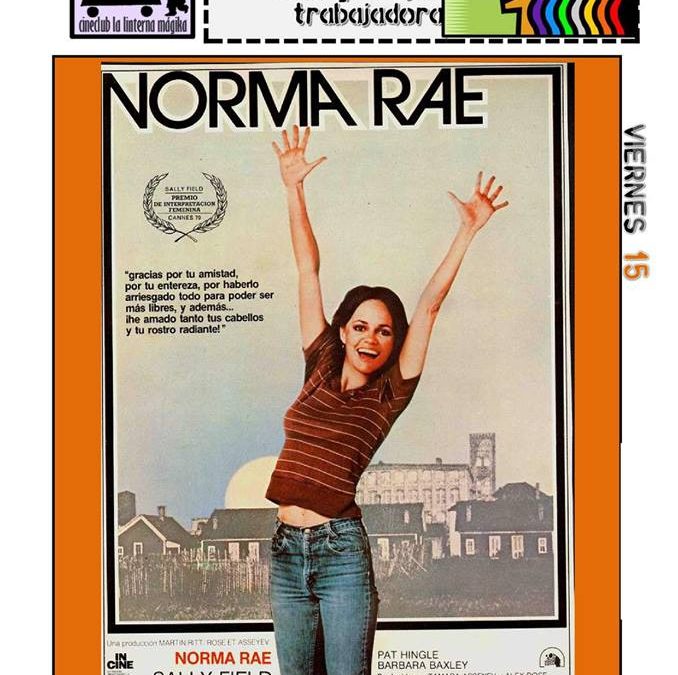 Ciclo ‘Cine y mujer trabajadora, este viernes 15 “Norma Rae”