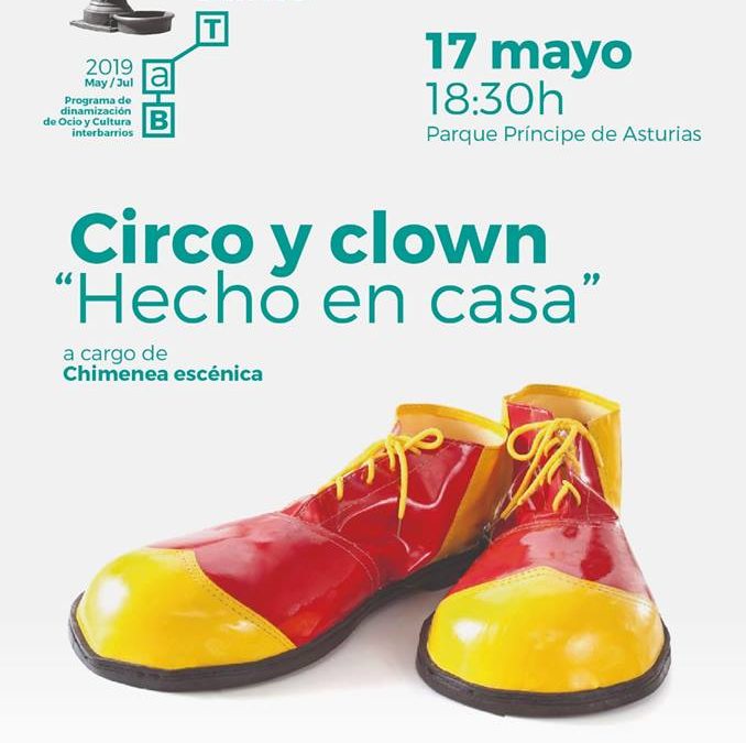 Circo y Clown ‘Hecho en Casa’ este viernes en Tírate al Barrio