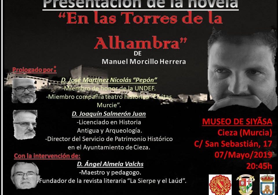 Presentación de la novela “En las torres de la Alhambra” del ciezano Manuel Morcillo Herrera