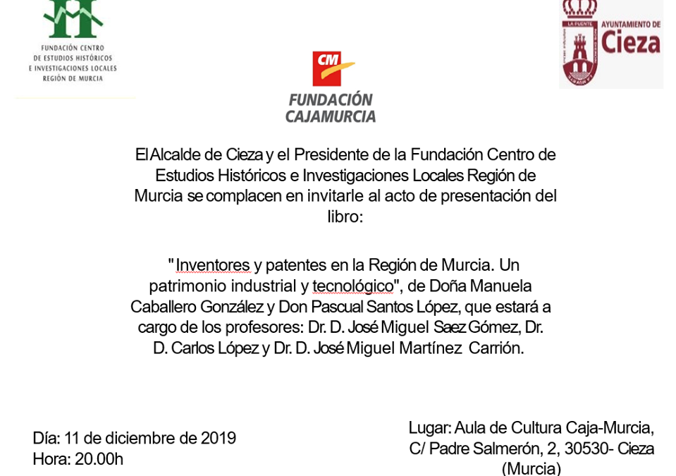 Presentación en Cieza del libro ‘Inventores y patentes en la Región de Murcia. Un patrimonio industrial y tecnológico’