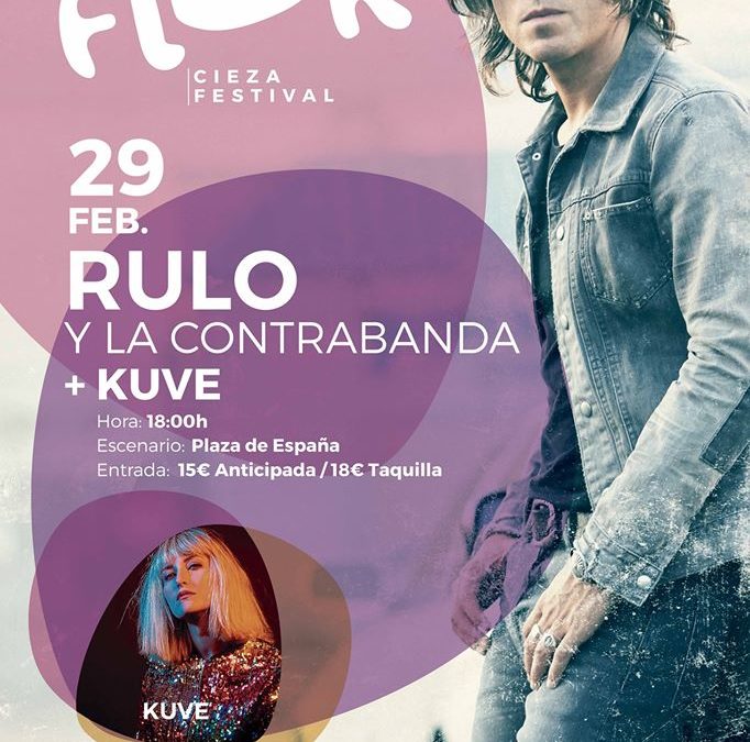 RULO y la Contrabanda + Kuve inauguran el Flor Cieza Festival