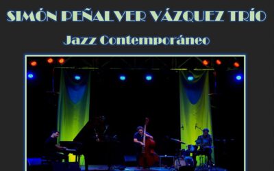 Concierto y Jam Session de “Simón Peñalver Vázquez Trío”